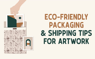 Ecfriendly Packaging Tips for Artwork