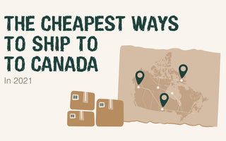 The Cheapest Ways To Ship To Canada