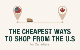 The Cheapest Way To Shop From The U.S. for Canadians