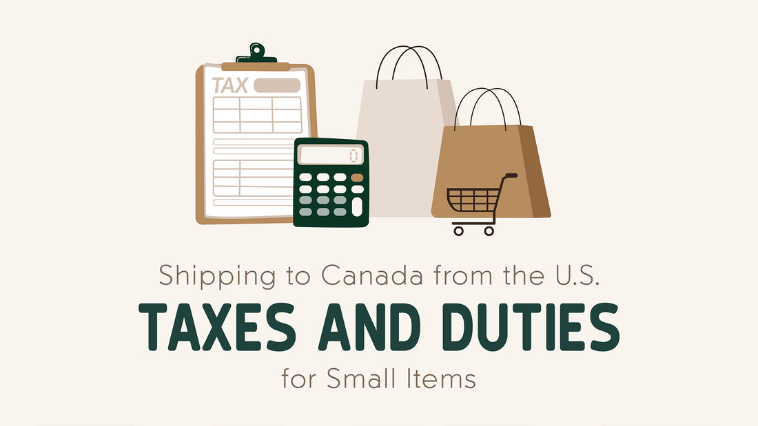 import taxes and duties to Canada explained